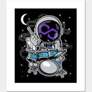 Astronaut Drummer Polygon Matic Coin To The Moon Crypto Token Cryptocurrency Blockchain Wallet Birthday Gift For Men Women Kids Posters and Art